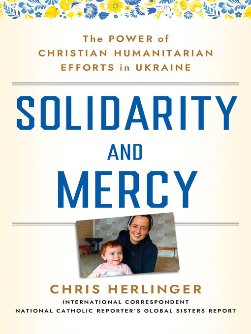 Title details for Solidarity and Mercy by Chris Herlinger - Available